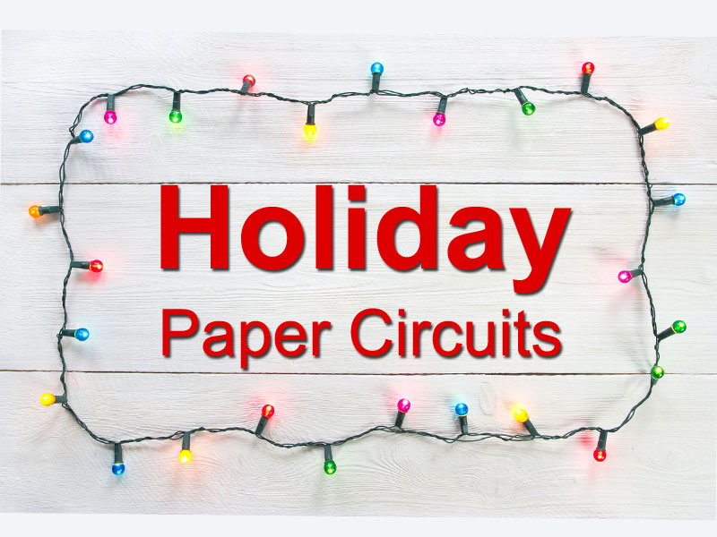 christmas holiday paper circuits templates